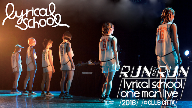 RUN and RUN-lyrical school one man live 2016＠CLUB CITTA' 動画