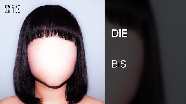 【MV】DiE/BiS