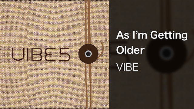 【MV】As I'm Getting Older／VIBEの動画 - 【MV】もう一度来て／VIBE