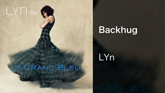 【MV】Backhug／LYnの動画 - 【MV】I like this Song／LYn