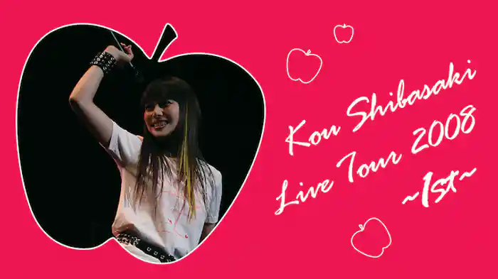 柴咲コウ Kou Shibasaki Live Tour 2008~1st~