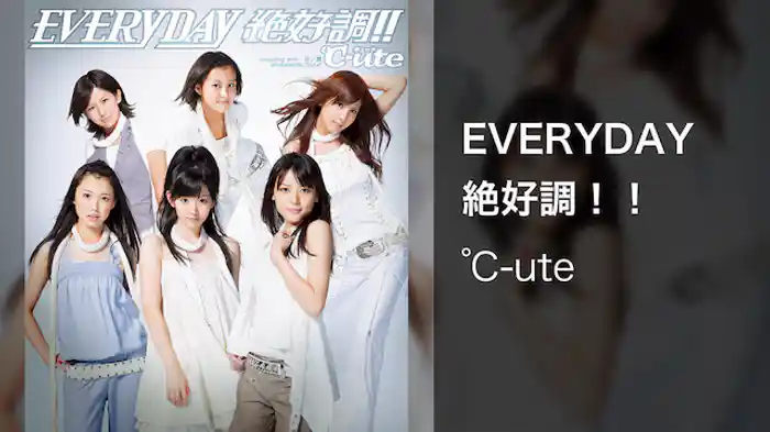 ℃-ute『EVERYDAY 絶好調！！』 （MV）