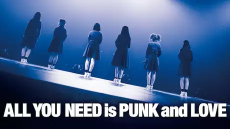 ALL YOU NEED is PUNK and LOVE