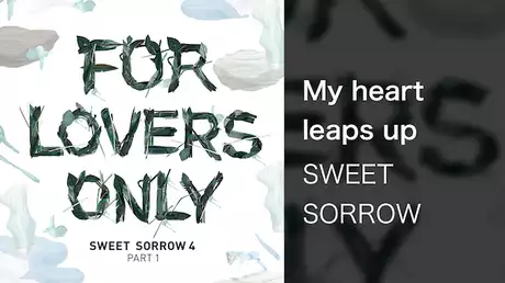 【MV】My heart leaps up/SWEET SORROW