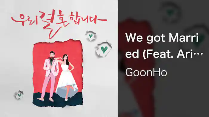 【MV】We got Married (Feat. Aries)/GoonHo