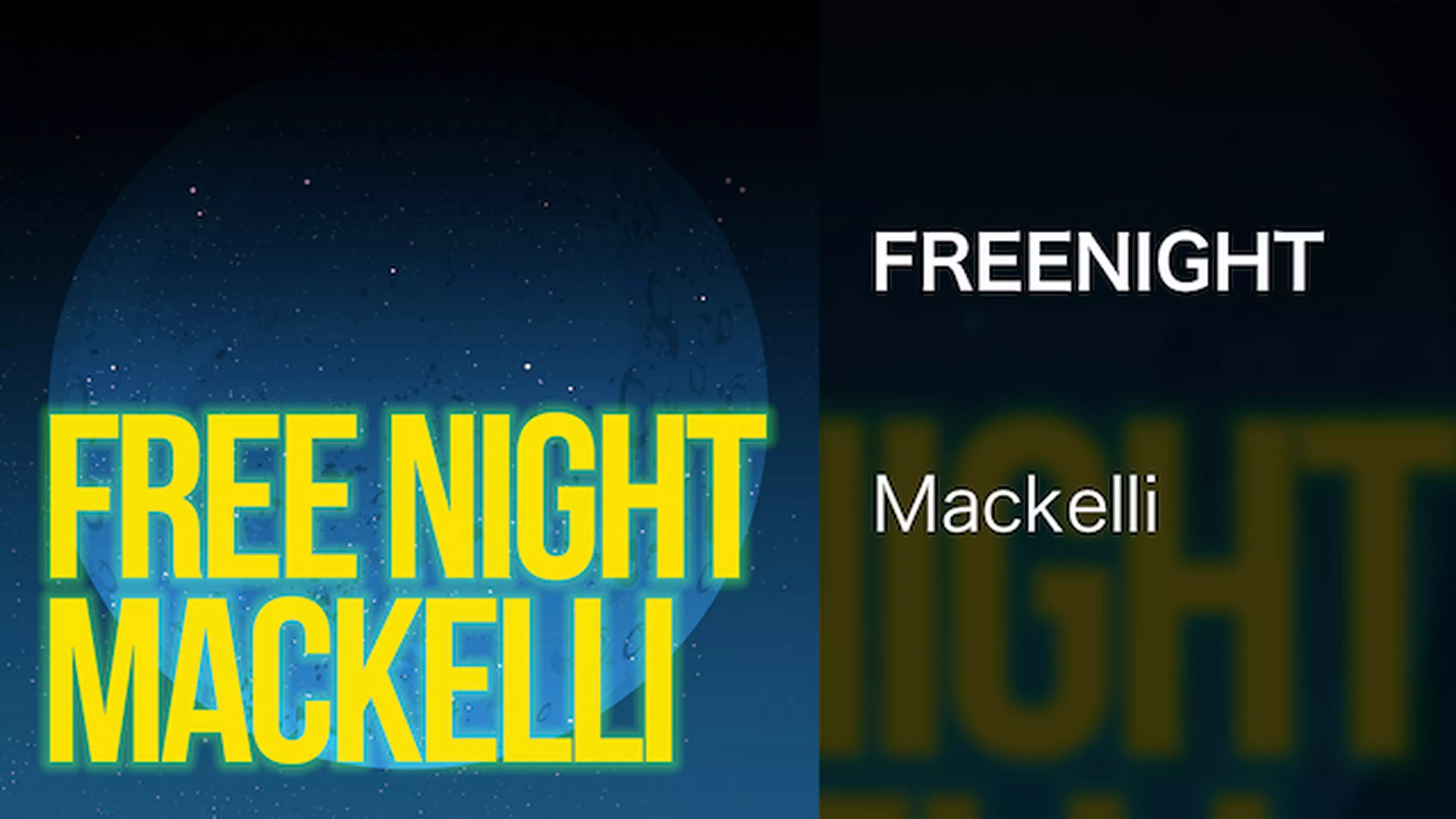 【MV】FREENIGHT/Mackelli