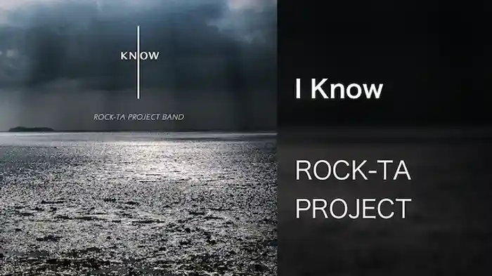 【MV】I Know/ROCK-TA PROJECT BAND