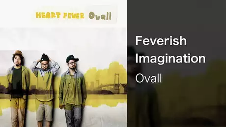 【MV】Feverish Imagination/Ovall