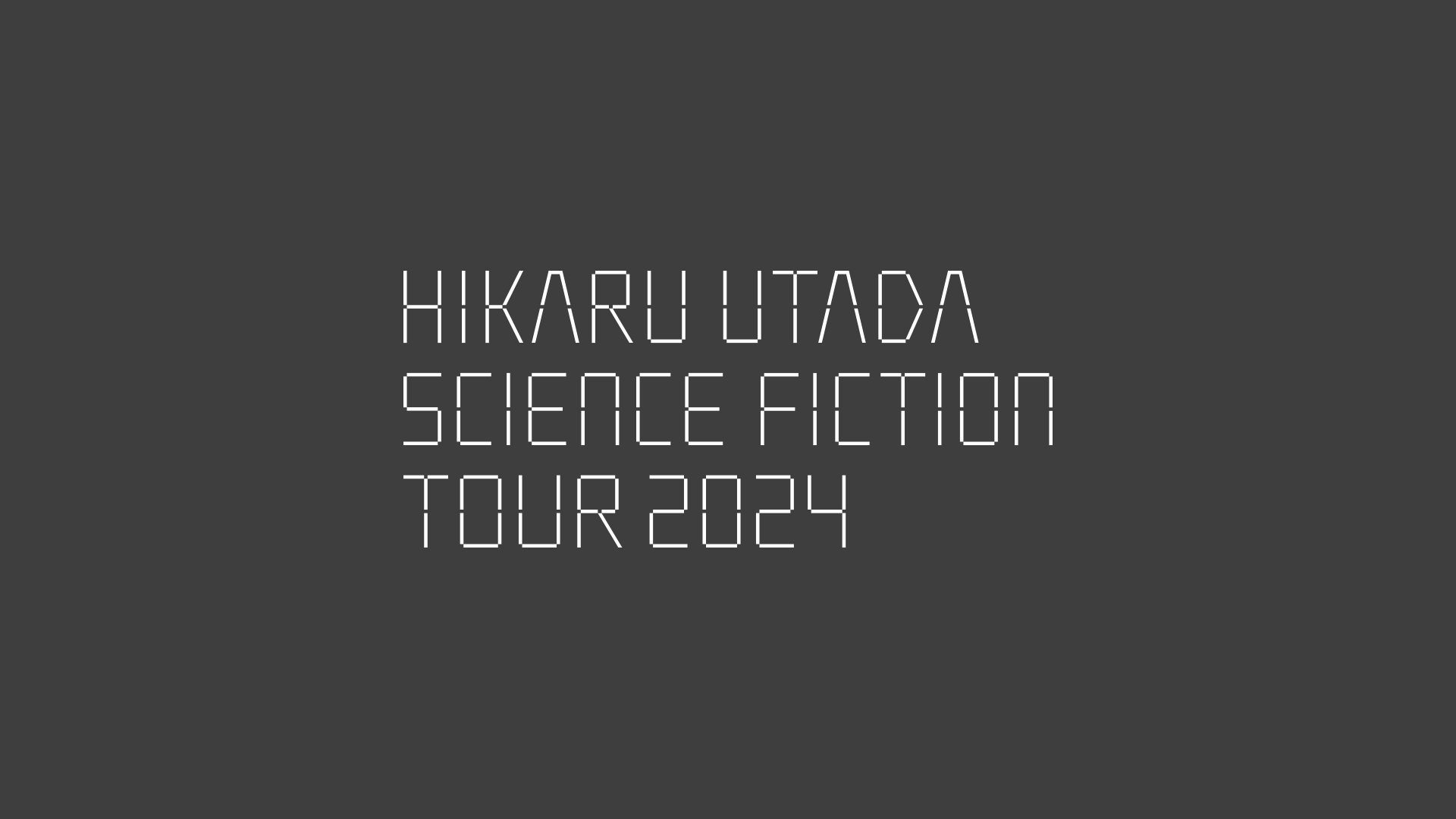 HIKARU UTADA SCIENCE FICTION TOUR 2024のサムネイル画像