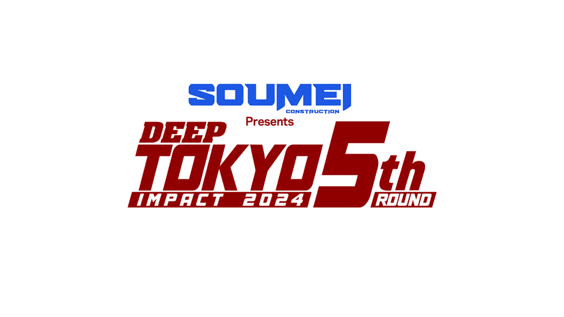 SOUMEI Presents DEEP TOKYO IMPACT 2024 5th ROUNDのサムネイル画像