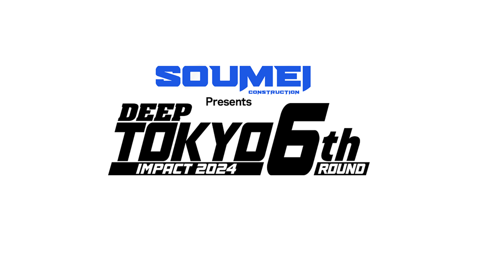SOUMEI Presents DEEP TOKYO IMPACT 2024 6th ROUNDのサムネイル画像