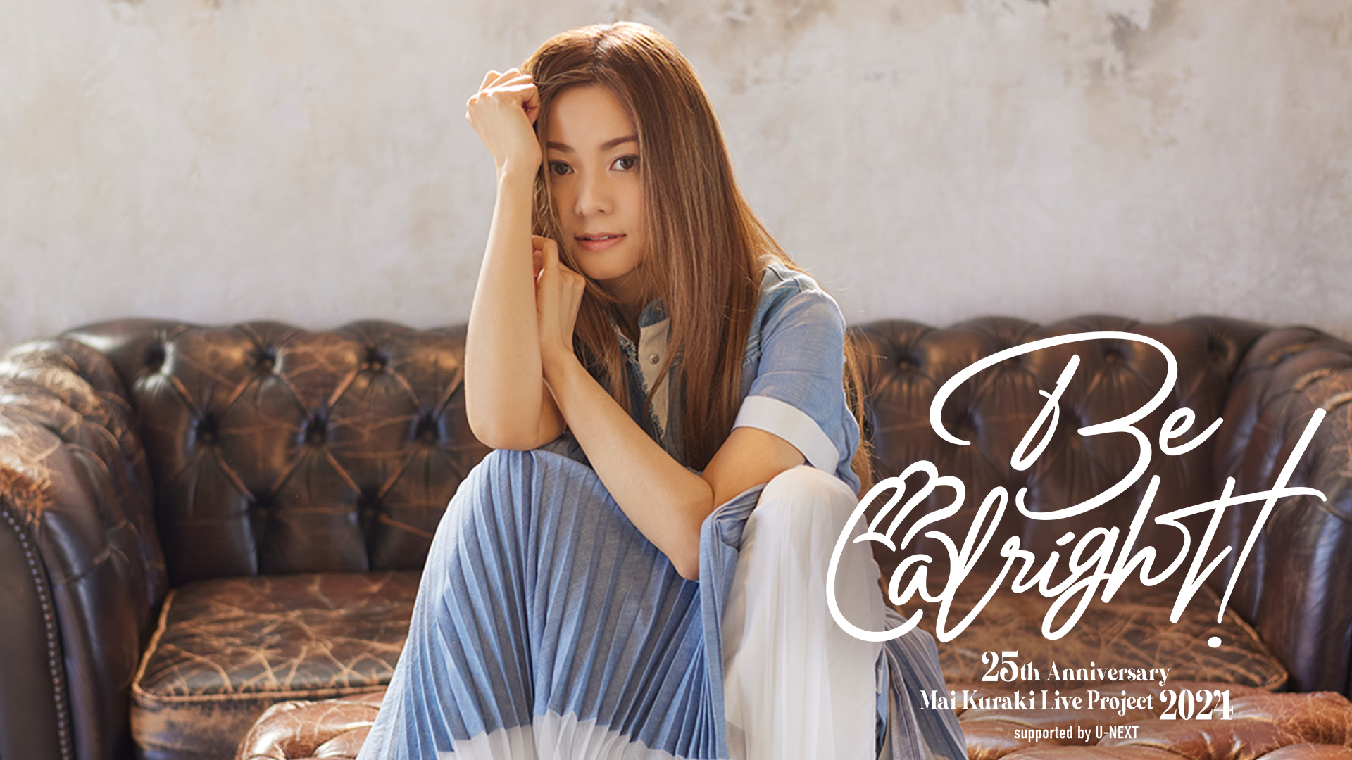 25th Anniversary Mai Kuraki Live Project 2024 "Be alright ! " supported by U-NEXTのサムネイル画像