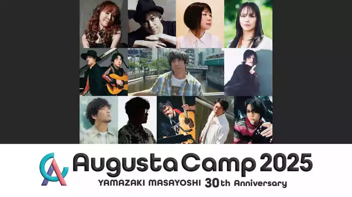 Augusta Camp 2025 〜YAMAZAKI MASAYOSHI 30th Anniversary