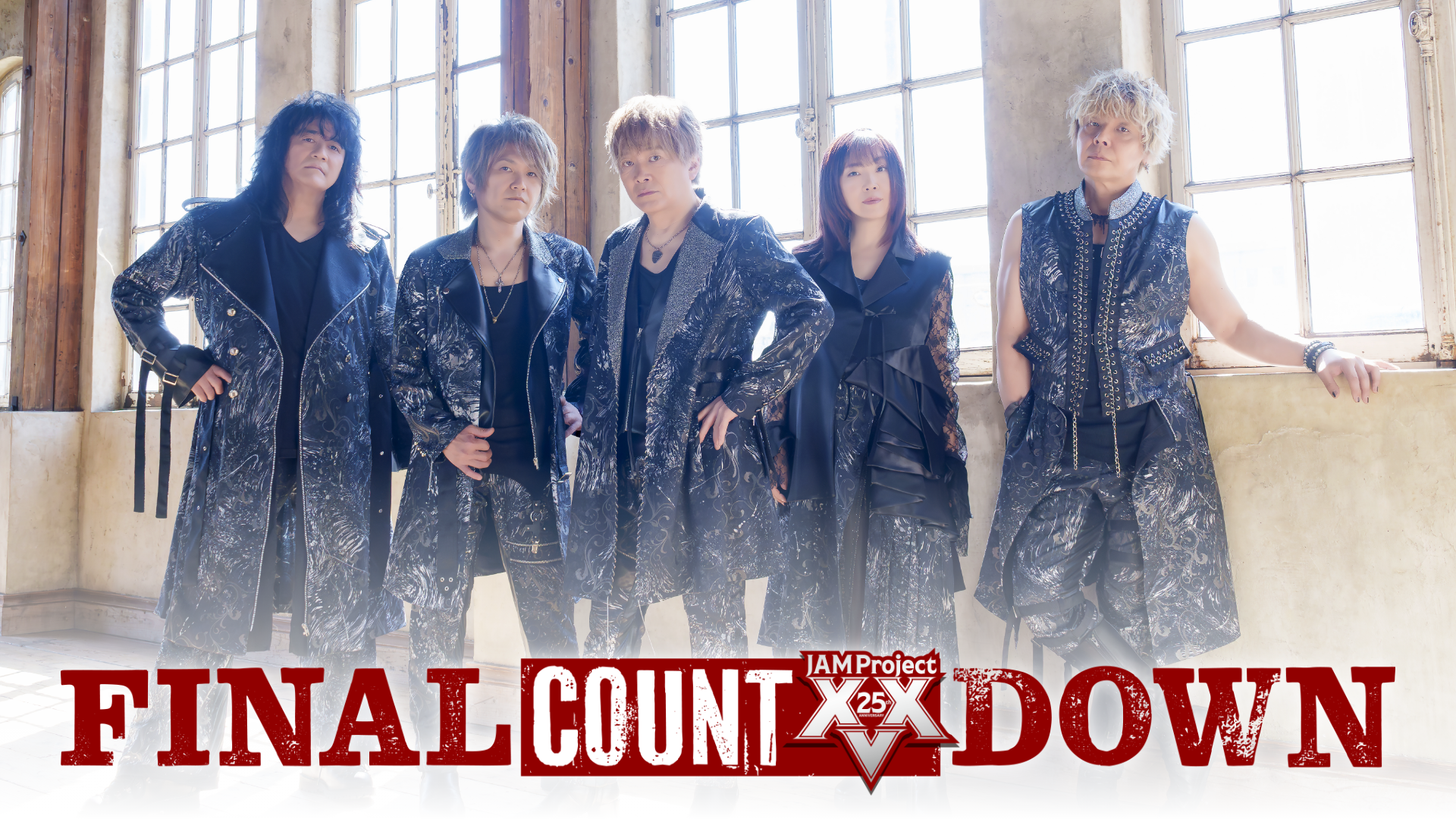 JAM Project 25th Anniversary Live FINAL COUNTDOWN - 動画配信 | U