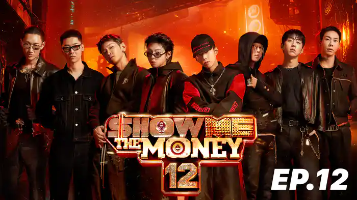 SHOW ME THE MONEY 12 EP.12