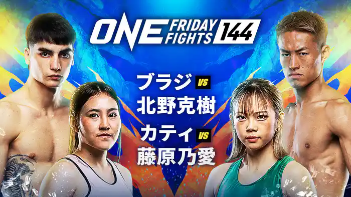 ONE Friday Fights 144
