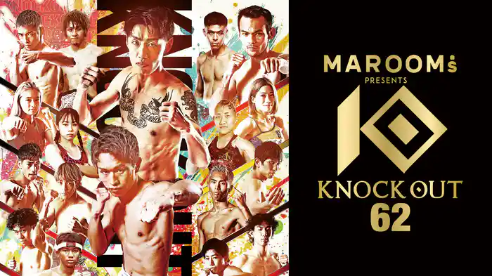 MAROOMS presents KNOCK OUT.62