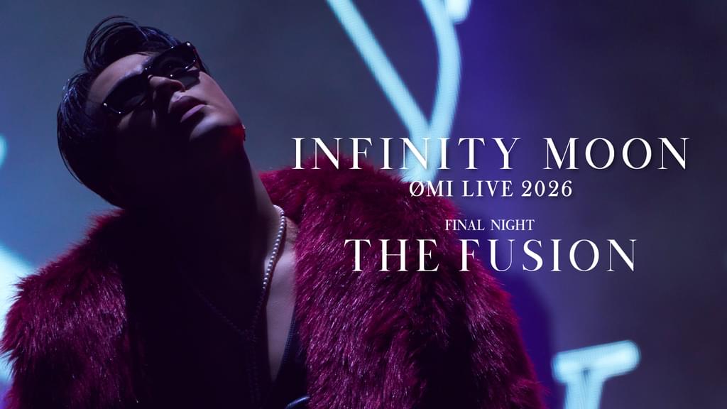 ØMI 4/26(日)『INFINITY MOON～ FINAL NIGHT』U-NEXT配信 | 三代目さん