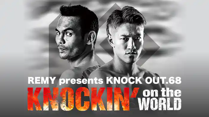 REMY presents KNOCK OUT.68 ~KNOCKIN' on the WORLD~