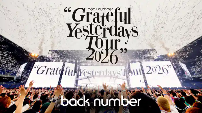 back number “Grateful Yesterdays Tour 2026”