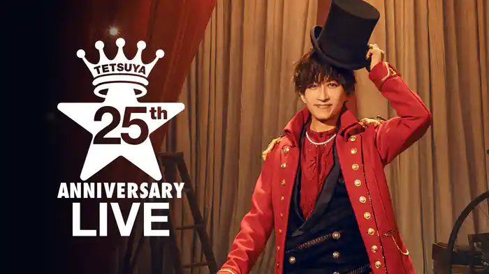 TETSUYA「25th ANNIVERSARY LIVE」
