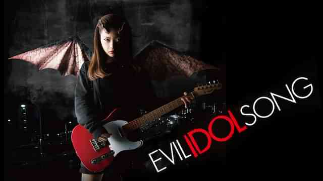 EVIL IDOL SONG