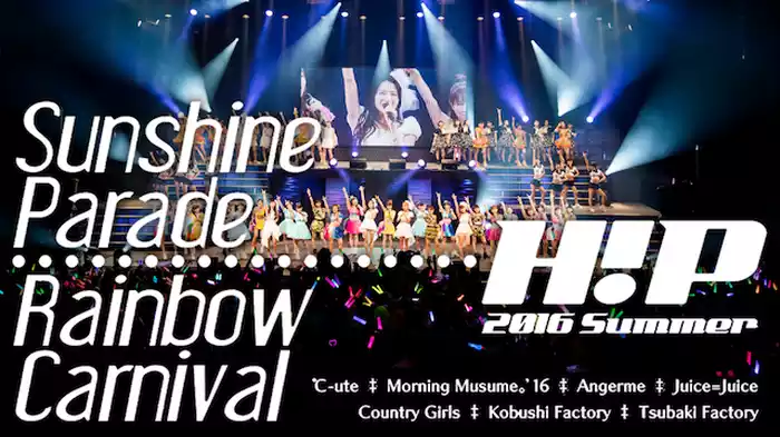 Hello!Project 2016 SUMMER ～ Sunshine Parade・Rainbow Carnival ～