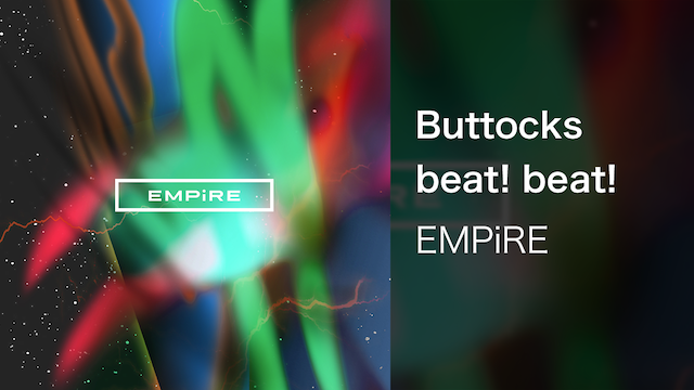 【MV】Buttocks beat! beat!/EMPiRE