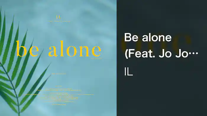 Be alone (Feat. Jo Jo Snafu)
