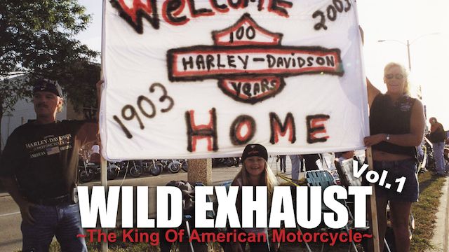Wild Exhaust 1 〜The King Of American Motorcycles〜