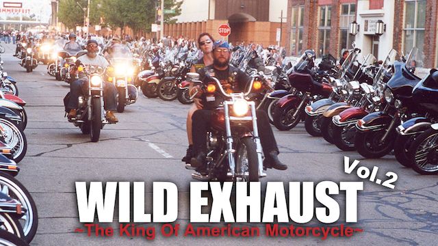 Wild Exhaust 2 〜The King of American Motorcycle〜