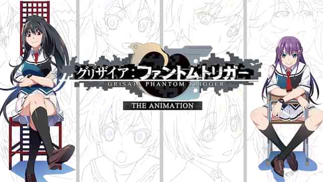 グリザイア：ファントムトリガー THE ANIMATION