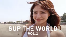 SUP THE WORLD VOL.1