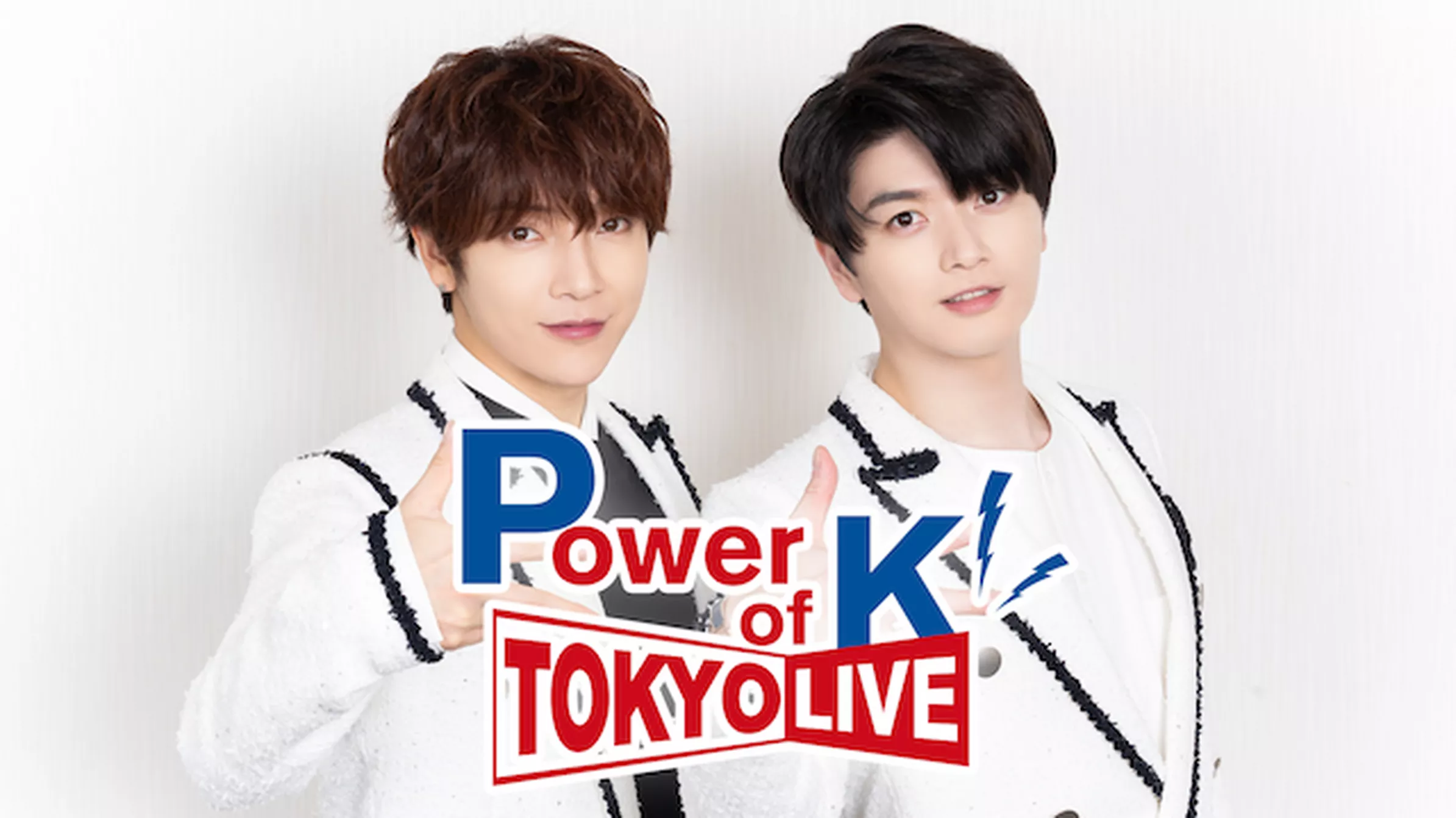 Power of K TOKYO LIVE