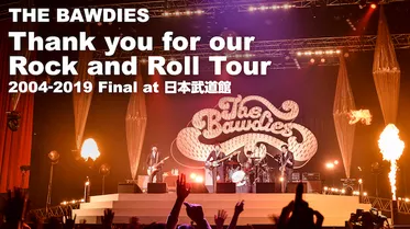 Thank you for our Rock and Roll Tour 2004-2019 Final at 日本武道館