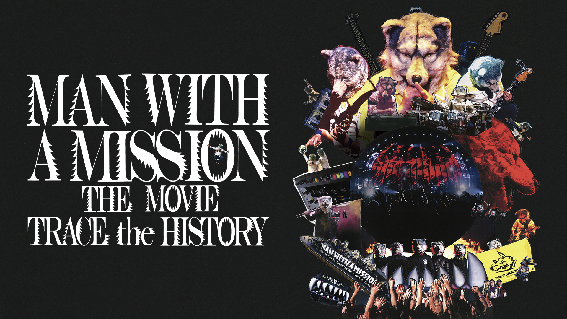 MAN WITH A MISSION THE MOVIE -TRACE the HISTORY- - サムネイル