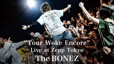 "Tour Woke Encore" Live at Zepp Tokyo