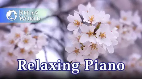 Relaxing Piano【RELAX WORLD】