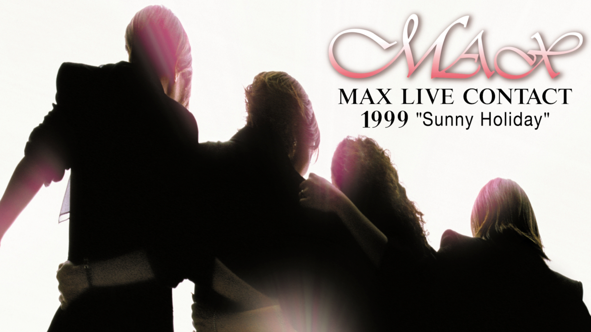 DVD ／ MAX LIVE CONTACT 1999~Sunny Holiday
