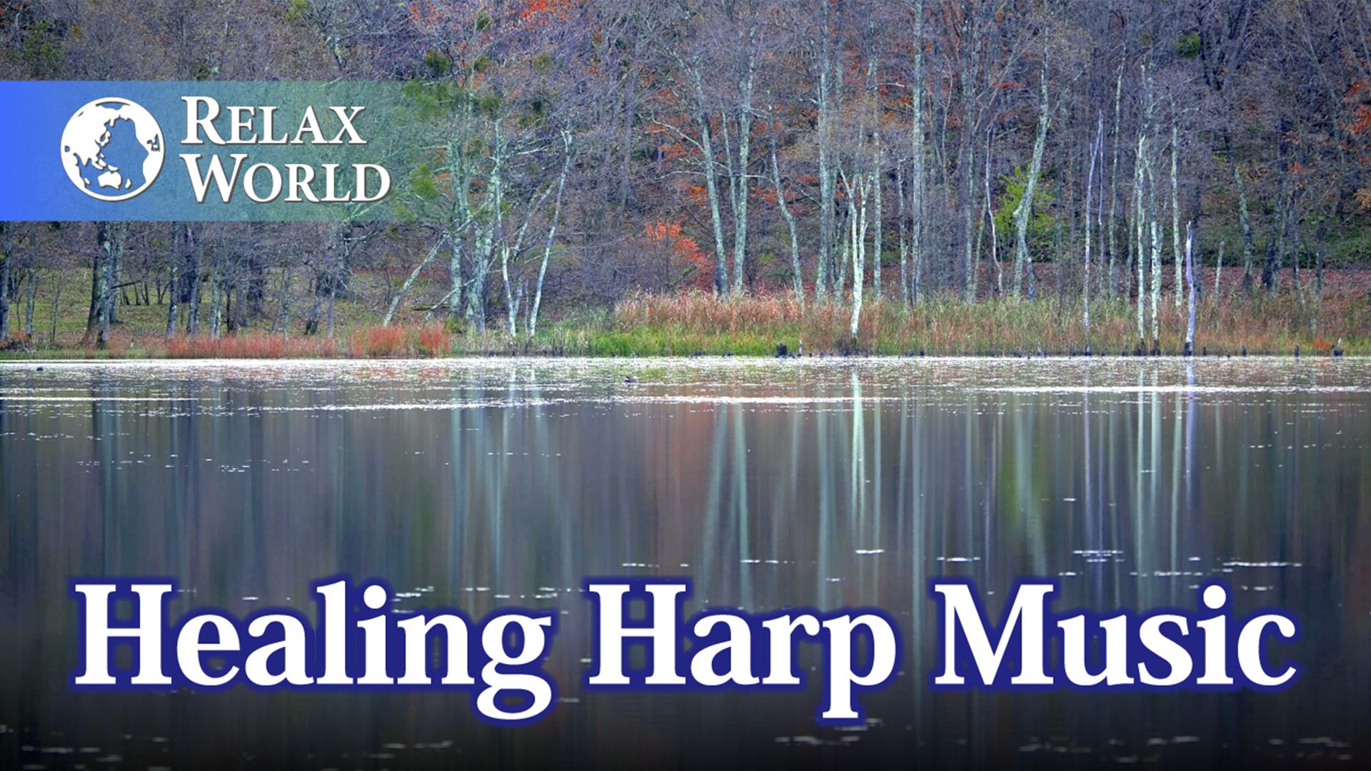 Healing Harp Music【RELAX WORLD】