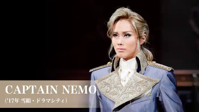 CAPTAIN NEMO（'17年雪組・ドラマシティ）