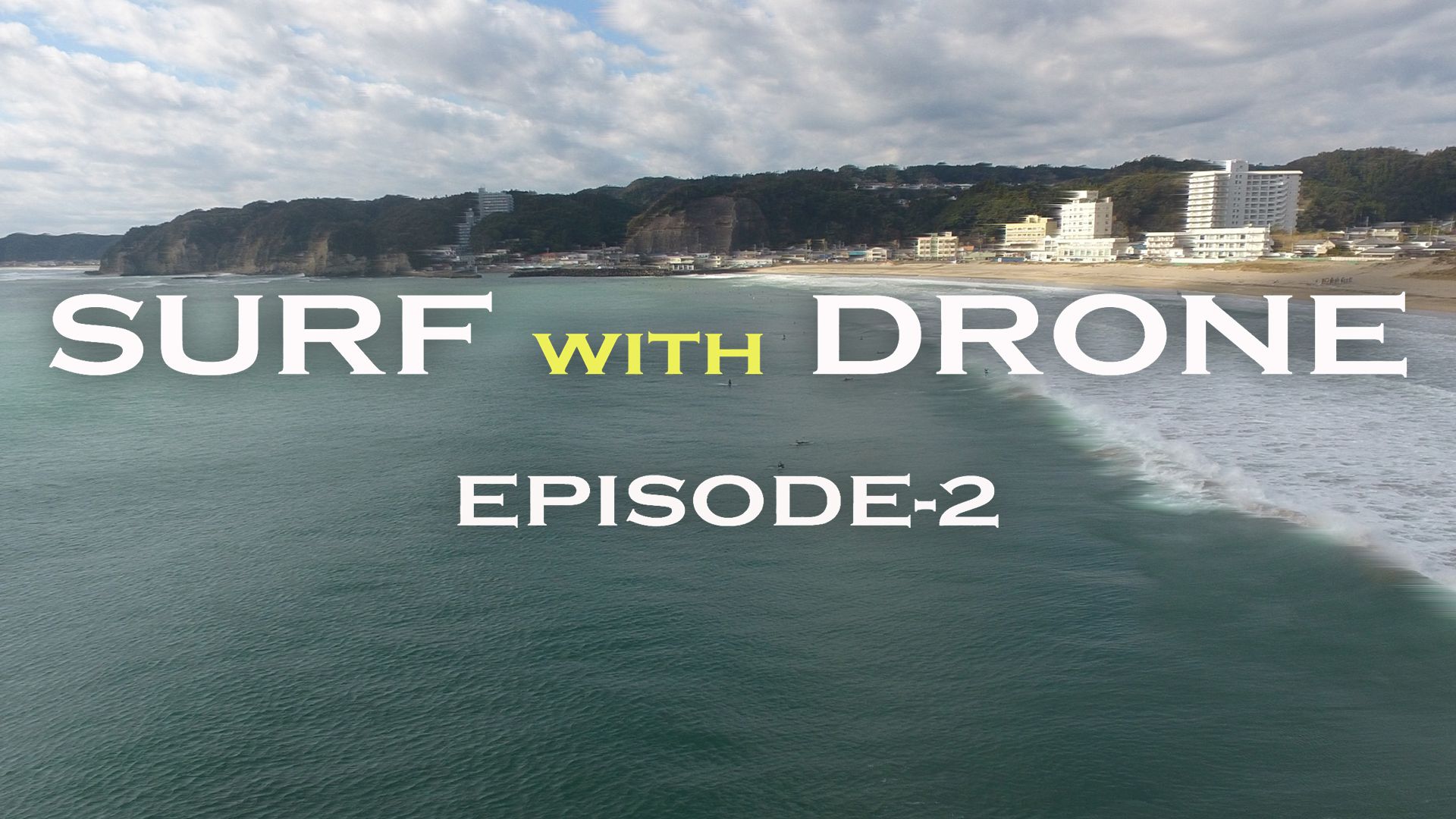 SURF WITH DRONE EPISODE-2