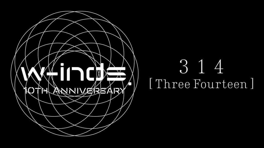 w-inds. 10th Anniversary 314(音楽・ライブ / 2011) - 動画配信