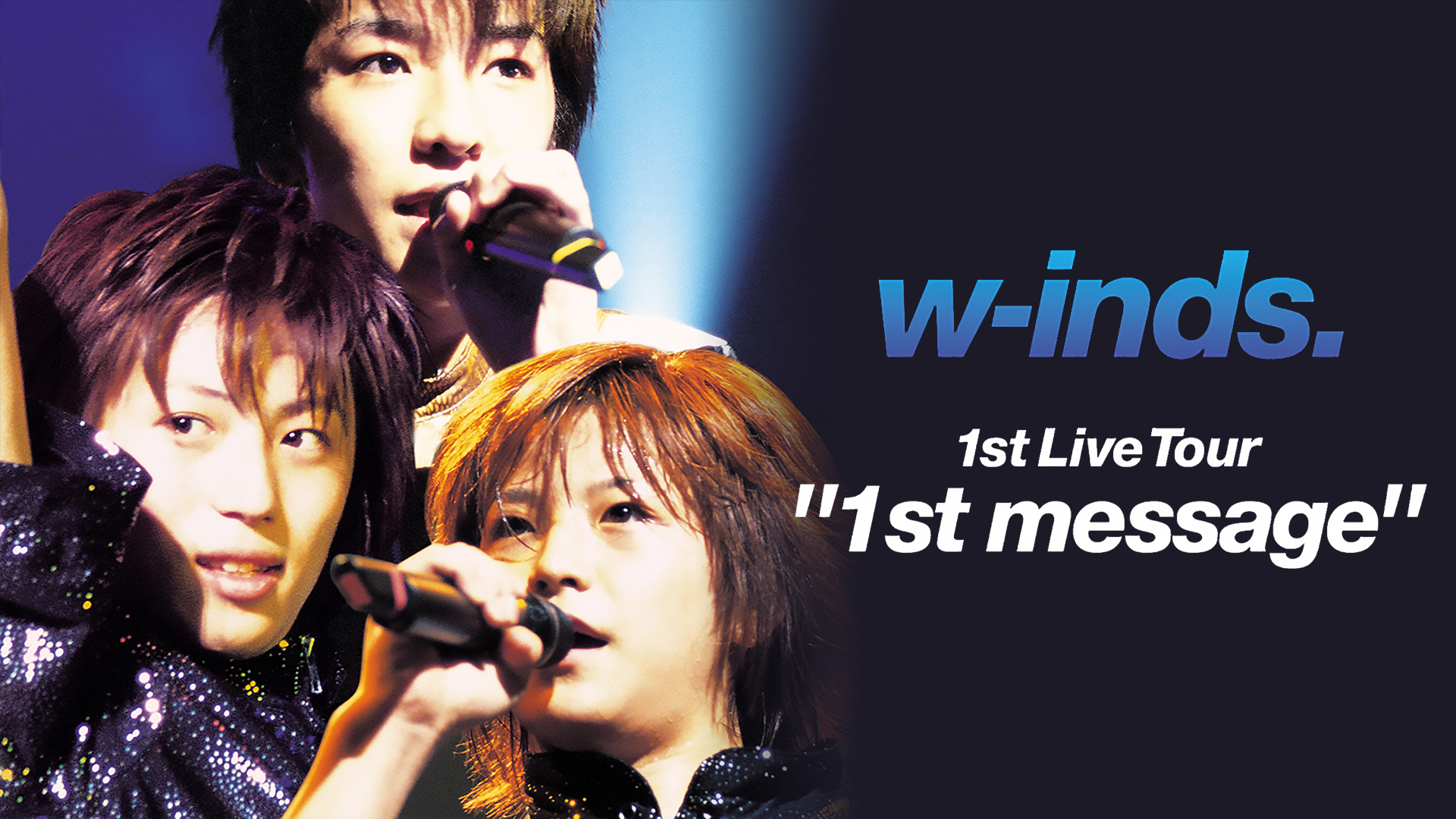 w-inds.1st Live Tour