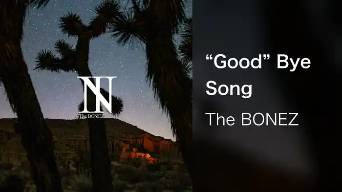 “Good” Bye Song