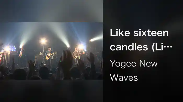 Like sixteen candles (Live at Zepp DiverCity Tokyo 2018.12.13)