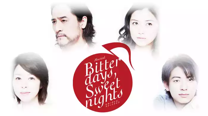 Bitter days,Sweet nights