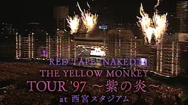 RED TAPE "NAKED" -TOUR '97 〜紫の炎〜 at 西宮スタジアム-
