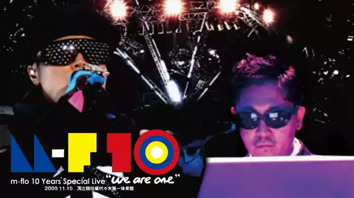 m-flo 10 Years Special Live "we are one"