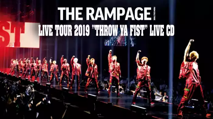 THE RAMPAGE LIVE TOUR 2019 “THROW YA FIST”